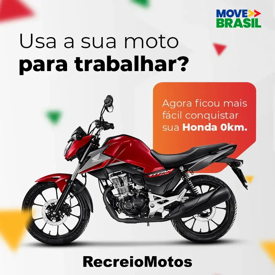 Move Brasil - Usa a sua moto para trabalhar? Agora ficou mais fácil conquistar sua Honda 0km.